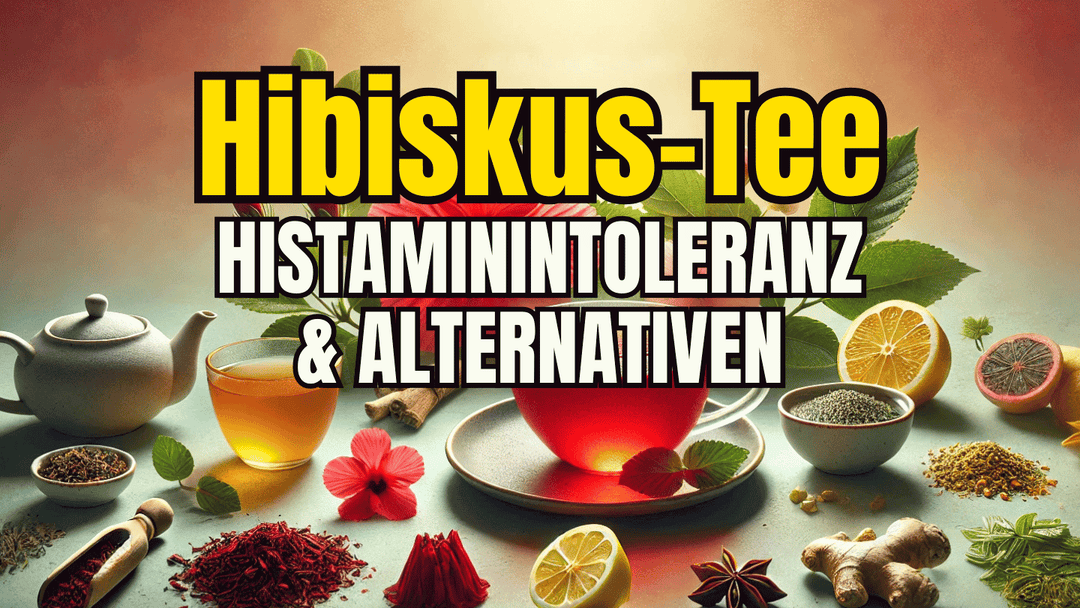 Hibiskus Tee und Histamin: Verträglichkeit & Alternativen